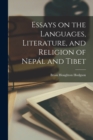 Essays on the Languages, Literature, and Religion of Nepal and Tibet - Book