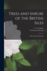 Trees and Shrubs of the British Isles; Native and Acclimatised - Book