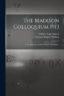 The Madison Colloquium 1913; I. On Invariants and the Theory of Numbers - Book