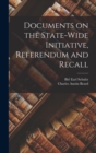 Documents on the State-wide Initiative, Referendum and Recall - Book