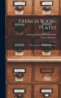 French Book-Plates : A Handbook for Ex-Libris Collectors - Book