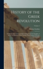 History of the Greek Revolution : And of the Wars and Campaigns Arising From the Struggles of the Greek Patriots in Emancipating Their Country From the Turkish Yoke; Volume 2 - Book