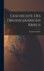 Geschichte Des Dreissigjahrigen Kriegs - Book