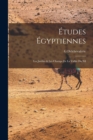 Etudes Egyptiennes : Les Jardins & Les Champs De La Vallee Du Nil - Book