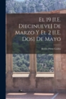 El 19 [I.E. Diecinueve] De Marzo Y El 2 [I.E. Dos] De Mayo - Book