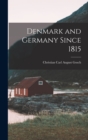 Denmark and Germany Since 1815 - Book