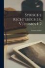 Syrische Rechtsbucher, Volumes 1-2 - Book