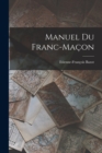 Manuel Du Franc-Macon - Book