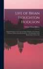 Life of Brian Houghton Hodgson : British Resident at the Court of Nepal, Member of the Institute of France; Fellow of the Royal Society; a Vice-President of the Royal Asiatic Society, Etc - Book
