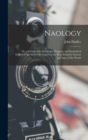 Naology : Or, a Treatise On the Origin, Progress, and Symbolical Import of the Sacred Structures of the Most Eminent Nations and Ages of the World - Book