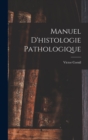 Manuel D'histologie Pathologique - Book