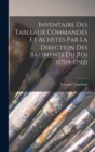 Inventaire Des Tableaux Commandes Et Achetes Par La Direction Des Batiments Du Roi (1709-1792) - Book