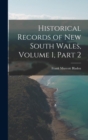 Historical Records of New South Wales, Volume 1, part 2 - Book