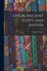 Life in Ancient Egypt and Assyria - Book