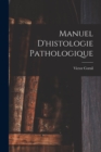 Manuel D'histologie Pathologique - Book