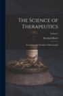 The Science of Therapeutics : According to the Principles of Homeopathy; Volume 2 - Book