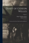 Diary of Gideon Welles : Secretary of the Navy Under Lincoln and Johnson; Volume 2 - Book
