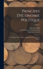 Principes D'economie Politique : Avec Quelques-Unes De Leurs Applications A L'economie Sociale; Volume 2 - Book