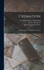 Cremation : The Treatment of the Body After Death - Book