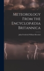Meteorology From the Encyclopaedia Britannica - Book