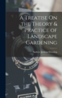 A Treatise On the Theory & Practice of Landscape Gardening - Book