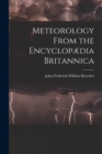 Meteorology From the Encyclopaedia Britannica - Book