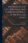 Memoirs of the Life, Writings, and Correspondence, of Sir William Jones - Book