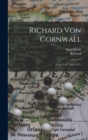 Richard Von Cornwall : Erster Teil (1209-1257). - Book