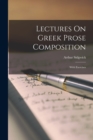 Lectures On Greek Prose Composition : With Exercises - Book