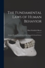 The Fundamental Laws of Human Behavior : Lectures On the Foundations of Any Mental Or Social Science - Book