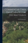 Commentar Uber Das Evangelium Des Matthaus - Book