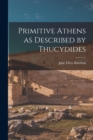 Primitive Athens as Described by Thucydides - Book