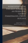 Aussichten in die Ewigkeit in Briefen an Herrn Joh. George Zimmermann, Zwote Auflage - Book
