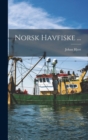 Norsk Havfiske ... - Book