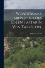 Wundersame Abenteuer des edlen Tartarin von Tarascon. - Book