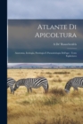 Atlante Di Apicoltura : Anatomia, Istologia, Patologia E Parassitologia Dell'ape: Testo Esplicitavo - Book