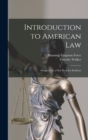 Introduction to American Law : Designed As a First Book for Students - Book