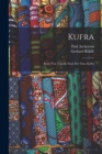 Kufra : Reise Von Tripolis Nach Der Oase Kufra - Book