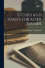 Stories and Toasts for After Dinner - Book