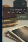 The Poems of Bayard Taylor - Book