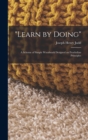 "Learn by Doing" : A Scheme of Simple Woodwork Designed on Froebelian Principles - Book