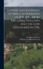 Letters and Journals of Mrs. Calderwood of Polton, From England, Holland and the Low Countries in 1756; - Book