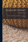 "Learn by Doing" : A Scheme of Simple Woodwork Designed on Froebelian Principles - Book