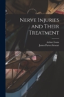 Nerve Injuries and Their Treatment - Book