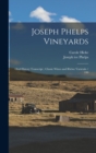 Joseph Phelps Vineyards : Oral History Transcript: Classic Wines and Rhone Varietals / 199 - Book