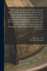 Historical and Miscellaneous Questions. By Richmal Mangnall. From the 84th London ed. With Large Additions, Embracing the Elementsom the 84th London ed. With Large Additions, Embracing the Elements of - Book