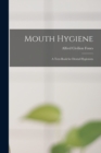 Mouth Hygiene; a Text-book for Dental Hygienists - Book