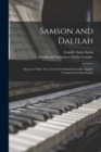Samson and Dalilah; Opera in Three Acts. Text by Ferdinand Lemaire. English Version by Frederic Lyster - Book