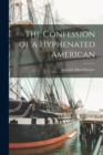 The Confession of a Hyphenated American - Book