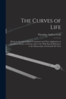 The Curves of Life; Being an Account of Spiral Formations and Their Application to Growth in Nature, to Science and to art; With Special Reference to the Manuscripts of Leonardo da Vinci - Book